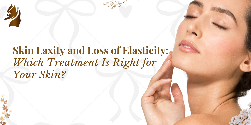 Skin Laxity and Loss of Elasticity